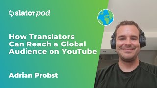 How Translators Can Reach A Global Audience On Youtube