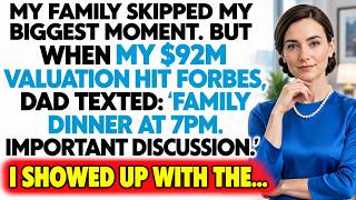 My Family Skipped My Biggest Moment  But When My $92M Valuation Hit Forbes, Dad Texted.....