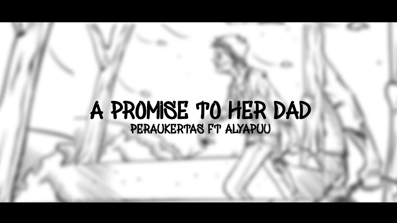 A Promise To Her Dad (Official Lyric Video)