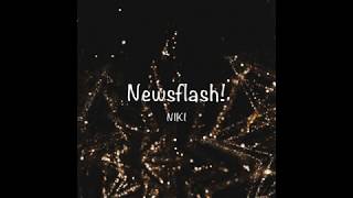 / Newsflash! - NIKI (Lyrics) / chords