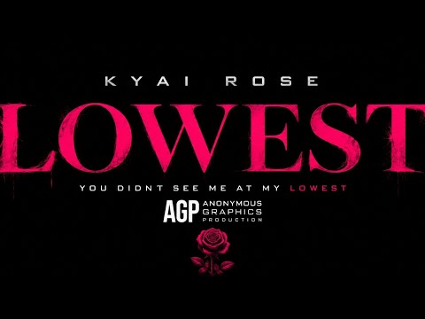 Kyai Rose - Lowest ( Official Music Video) 