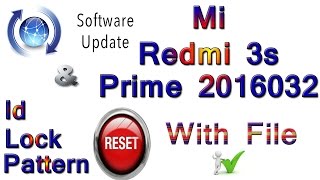 Mi Redmi 3s Prime 2016032 Full Software Update And Lock Remove HINDI