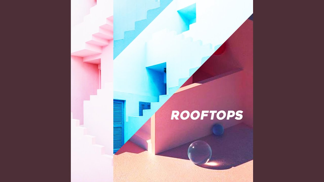 Rooftops YouTube