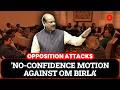 Parliament: Opposition to move no confidence motion against Lok Sabha Speaker Om Birla