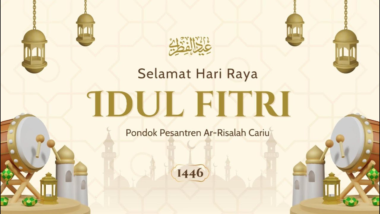 SELAMAT HARI RAYA IDUL FITRI 1446 H