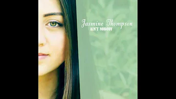 Jasmine Thompson - Ain't Nobody (Single)