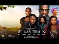 THE BEAUTY OF BROKEN THINGS LATEST NIGERIAN MOVIE MICHAEL DAPPA BOLAJI OGUNMOLA BISOLA AIYEOLA