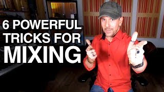 6 Powerful Tricks For Mixing