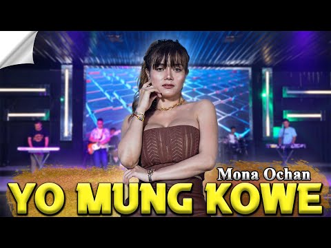 Mona Ochan - Yo Mung Kowe (Official Music Video)