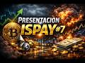PRESENTACION ISPAY #7 🚀​💰​🫵🏻​