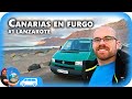 ✅ CANARIAS en furgoneta camper #1 LANZAROTE