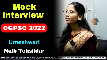 Mock Interview with Umeshwari Dewangan (Naib Tehsildar) || CGPSC 2022 || Bilaspur IAS Academy