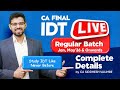 🎯 80+ in IDT New LIVE Batch CA Final 135 Hrs Regular Jan'26 May'26 CA Siddhesh Valimbe