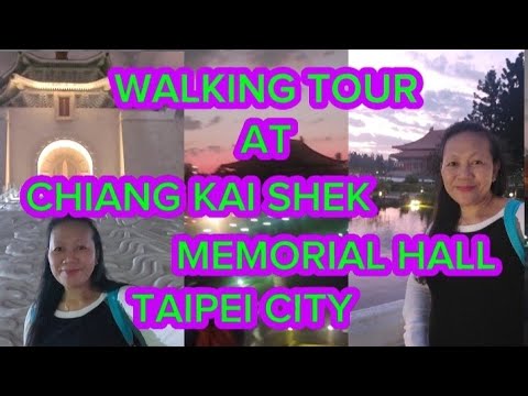 WALKING TOUR AT CHIANG KAI SHEK MEMORIAL HALL IN TAIPEI CITY