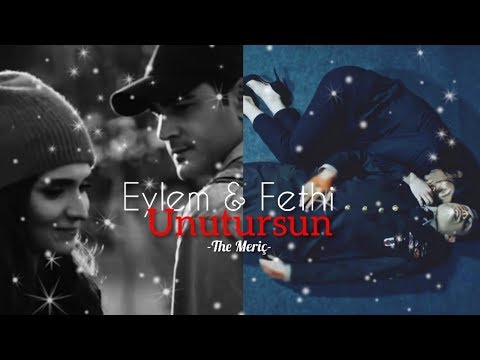 Eylem & Fethi || Unutursun [EyFet 'in Hikayesi #2]