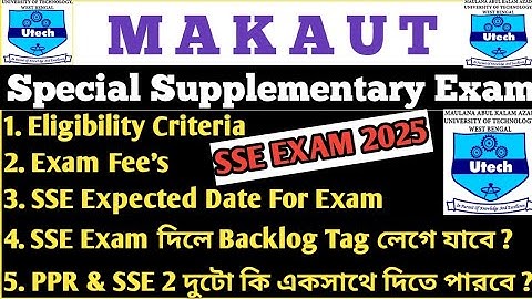 MAKAUT Special Supplimentary Exam (SSE) / Details Information / Eligibility Criteria, Exam Fee, Date