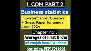 I. Com part 2 Business statistics paper pairing scheme annual exam 2024 all Punjab board.