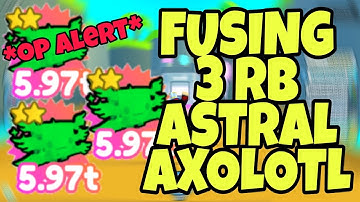😲EPIC😲 What Happens When you Fuse 3 RB Astral Axolotl? | Pet Simulator X! *Ocean Update*