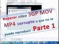 Reparar video mp4 mov 3gp corrupto malogrado o que no se pueda reproducir - Parte 01