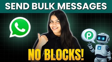 Send Bulk WhatsApp Messages Without Getting Blocked