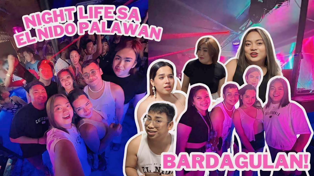 NALASING ANG BAKLA NG TAON SA EL NIDO PALAWAN! (BARDAGULAN NA NIGHTLIFE!)