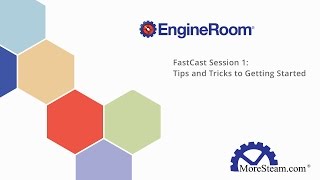 EngineRoom FastCast 1: Tips and Tricks to Becoming a Power User