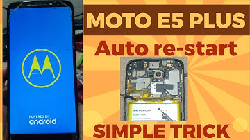 Moto e5 plus auto re-start solutions by @saiviratofficial