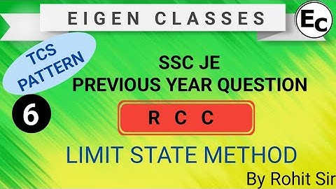 SSC JE PREVIOUS YEAR QUESTION | RCC |  LIMIT STATE METHOD  | ‎LSM | @eigenclasses