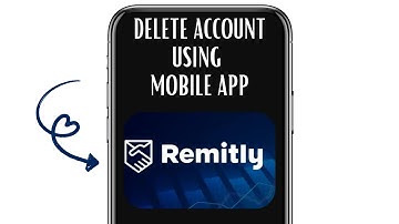 HOW TO DELETE REMITLY ACCOUNT USING APP