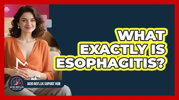 What Exactly Is Esophagitis? - Acid Reflux Support Hub