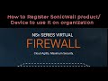 SonicWALL Firewall NsV 270 on VMware Step by step configuration part 2 | Product Registration