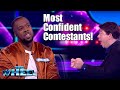 Most confident contestants!