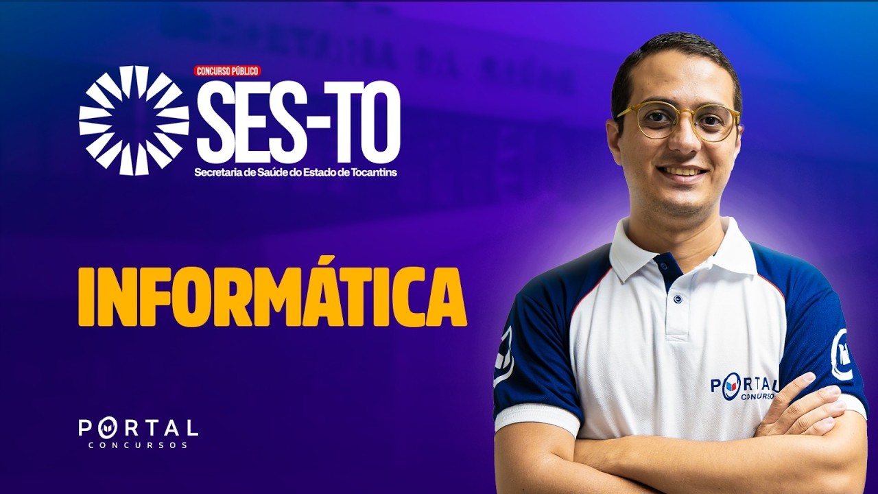 CONCURSO SES/TO: Informática | Com o Profº. Danilo Vilanova