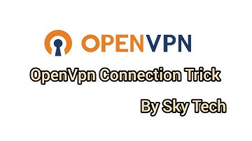 OpenVpn Connection Trick ZW 01