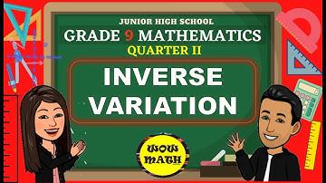 INVERSE VARIATION || GRADE 9 MATHEMATICS Q2