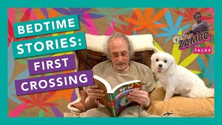 Chapter 1 - First Crossing - 90 to Zambo Talks: Bedtime Stories
