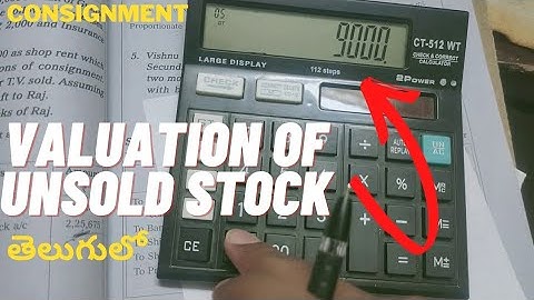 Valuation of unsold stock in consignment | తెలుగు లో |