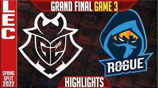 G2 vs RGE Highlights Game 3 | Grand final LEC Playoffs Spring 2022 | G2 Esports vs Rogue G3