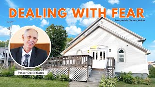 Dealing with Fear | David Gates