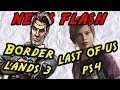 Borderlands: The Pre-Sequel and Last of Us PS4 - News Flash