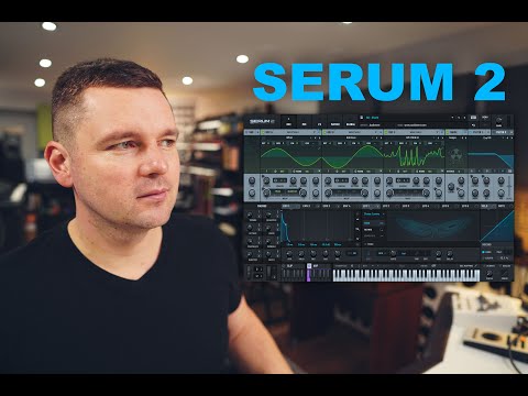 Xfer Serum 2 - The Future of Sound Design?
