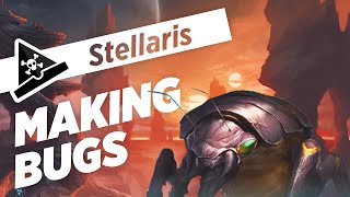 MAKING BUGS - Let's Play Stellaris - Gameplay & Custom Race Creation