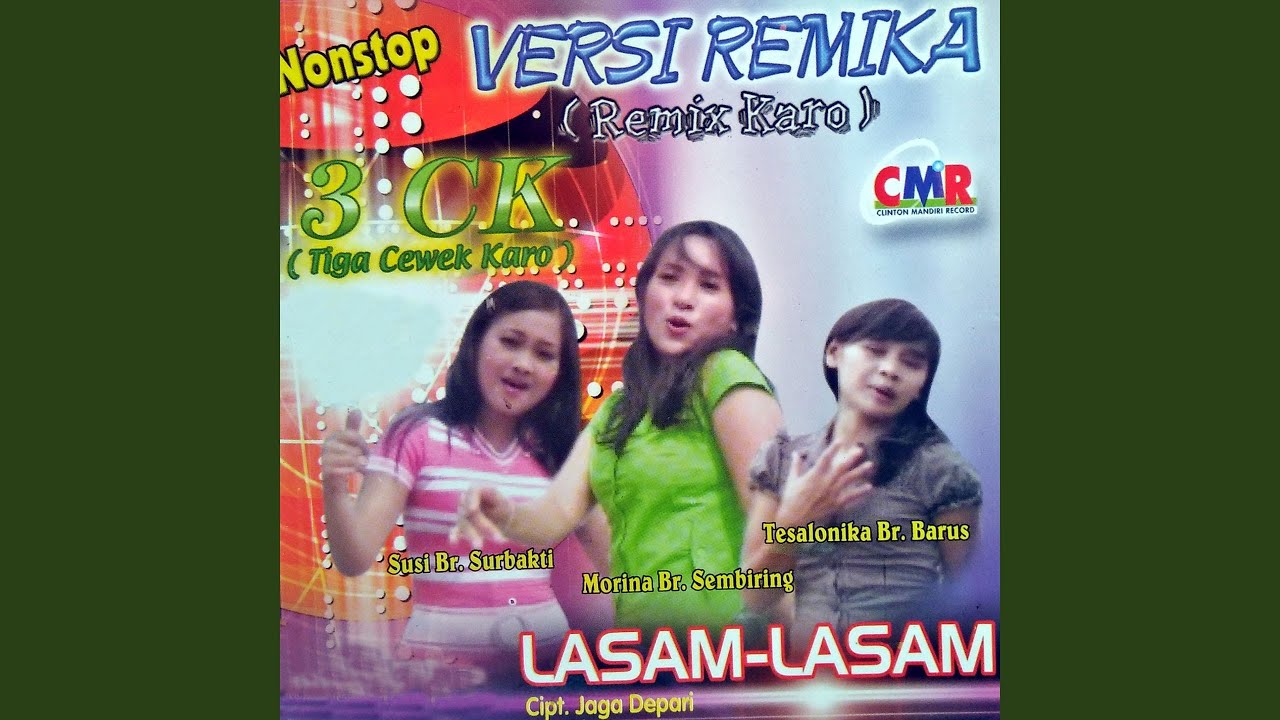 Remix Karo 3 Cewek Karo Lasam Lasam (feat. Susi Br Surbakti, Tesalonika Br Barus)