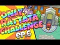 ONLY RATTATA CHALLENGE - Ep.6