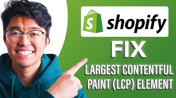 How to Fix Largest Contentful Paint (LCP) Element on Shopify (SIMPLE & Easy Guide!)