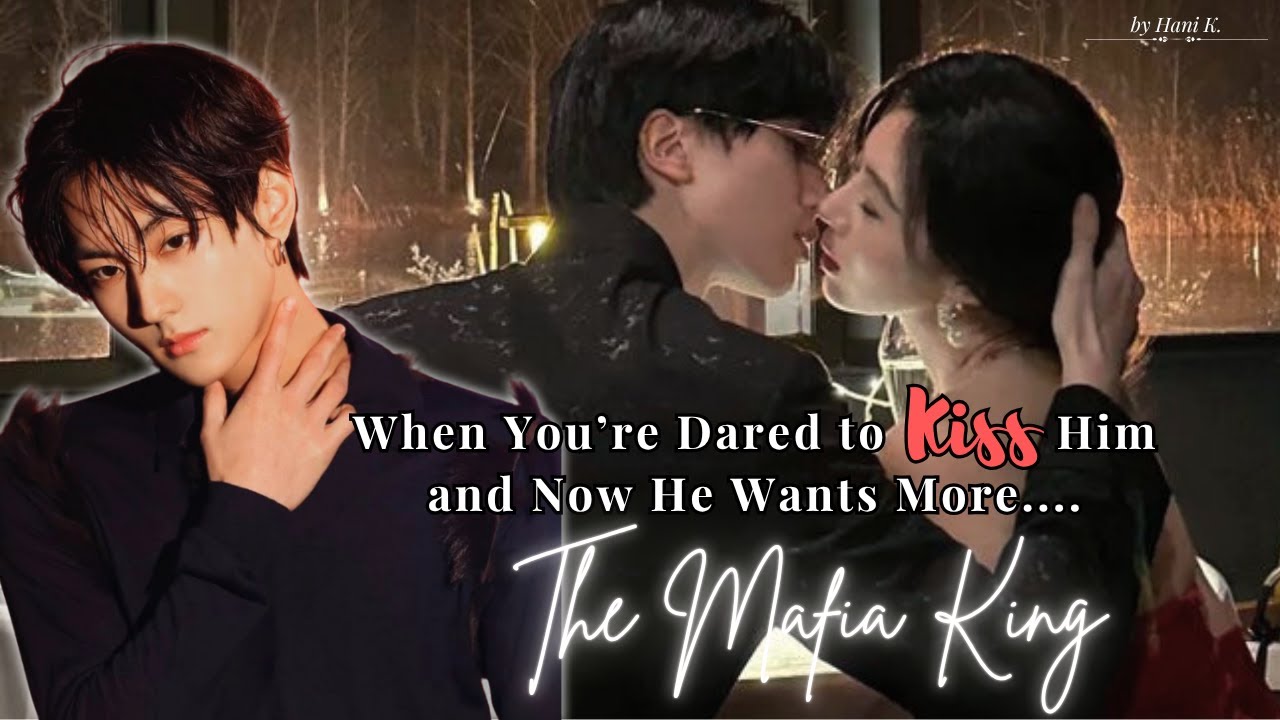 Jungwon FF | When You’re Dared to Kiss the Mafia King and Now He Wants More [Oneshot]