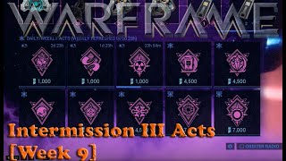 Warframe - Nightwave Intermission III Acts [Week 9]