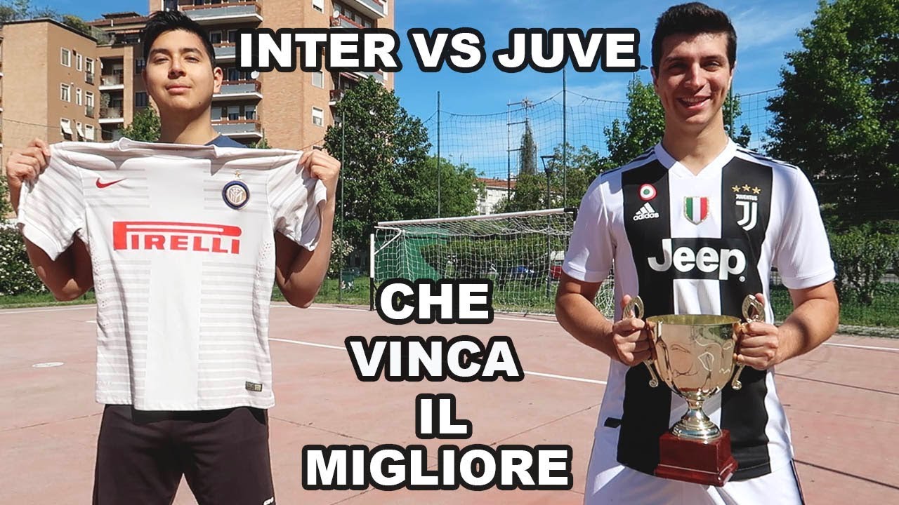 INTER VS JUVE - CHE VINCA IL MIGLIORE - YouTube