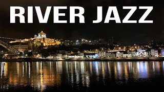Relax Music - River Night Jazz - Smooth Romantic Jazz Music Instrumental