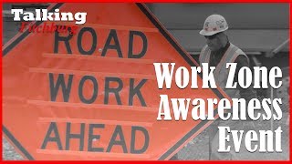 Work Zone Awareness Week Kickoff Event